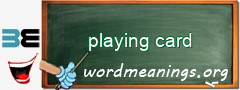 WordMeaning blackboard for playing card